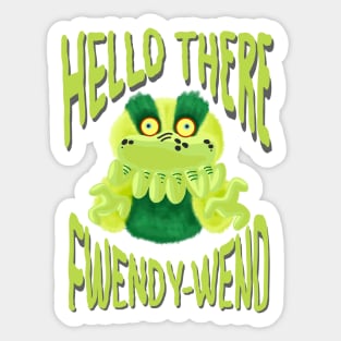 STARKID | BLACK FRIDAY FWENDY-WEND Sticker